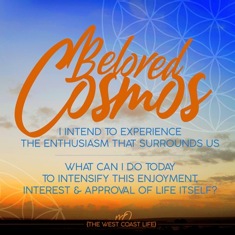I Intend to Experience the Enthusiasm that Surrounds Us