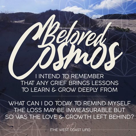 I Intend to Remember that any Grief brings Lessons to Learn & Grow Deeply from