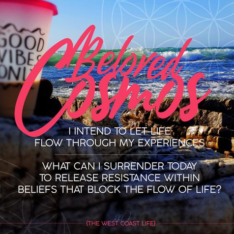 I Intend to Let Life flow through my Experiences