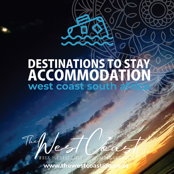 Destinations and accommodation to visit West Coast south Africa the west coast life